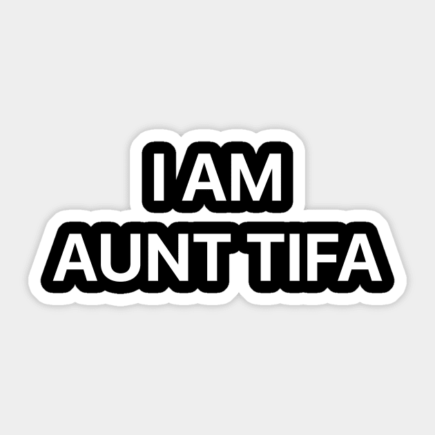 I Am Aunt Tifa Final Fantasy VII Parody Meme Sticker by ArtistTee ⭐⭐⭐⭐⭐